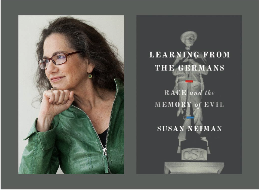 You are currently viewing A Book Suggestion from Resist Violence: Susan Neiman’s Learning from the Germans: Race and the Memory of Evil (NY: Farrar, Straus and Giroux, 2019)